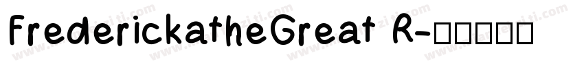 FrederickatheGreat R字体转换